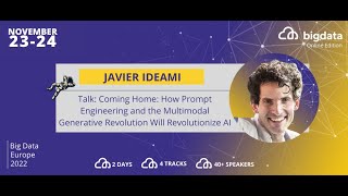 Javier Ideami: How Prompt Engineering and the Multimodal Generative Revolution Will Revolutionize AI