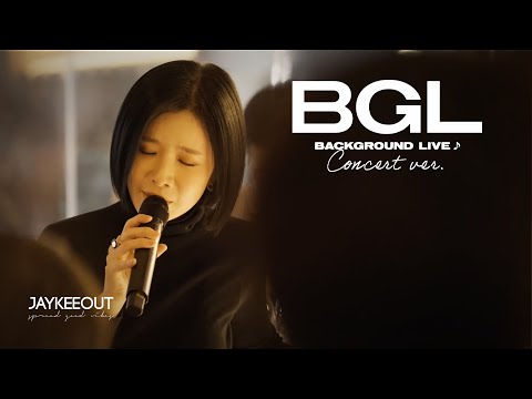 [BGL : Background Live] Concert ver. (ft. Park Ki Young) | JAYKEEOUT