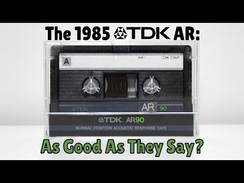 The 1985 TDK AR: As Good As They Say?