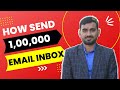 How To Send 100000 Emails Day Safely In Inbox Bulk Mail Marketing Technique