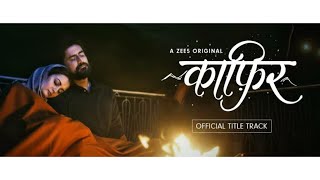 Dil kaafir | Title track | Zee 5 | Ravi Singhal | Songs Creation