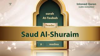 Download lagu surah At-Taubah {{9}} Reader Saud Al-Shuraim mp3