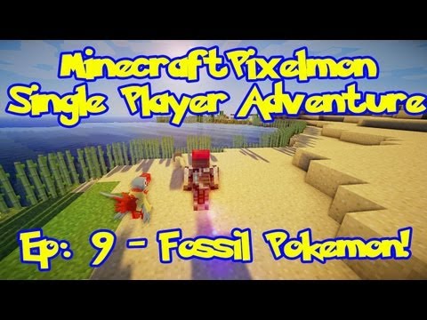 Pixelmon! Minecraft Pokemon Adventure: Episode 9, Fossil Pokemon!