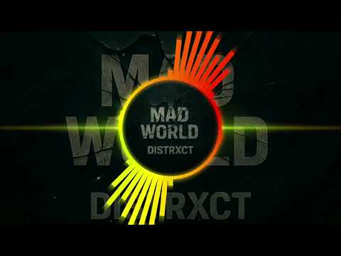 DISTRXCT – Mad World (Techno Edit)