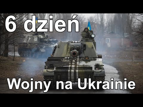 6. dzień Wojny na Ukrainie
