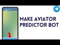How To Make Aviator Predictor Bot In Telegram Step By Step