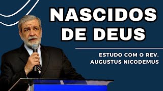 COMO EU SEI QUE NASCI DE NOVO? | Augustus Nicodemus