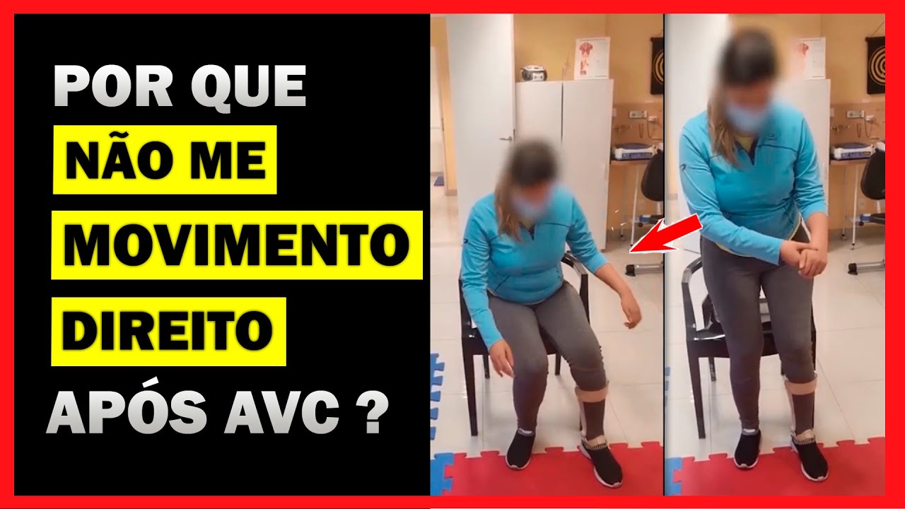 FASES DO AVC, FASES DO DERRAME, POR QUE NÃO ME MOVIMENTO DIREITO APÓS AVC