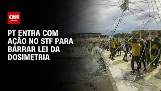 Vídeo: PT aciona STF contra dosimetria, que beneficia Bolsonaro | BOLETIM CNN