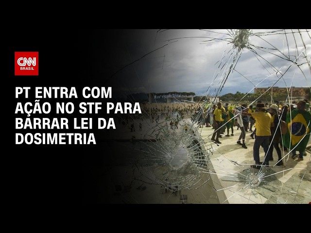 PT aciona STF contra dosimetria, que beneficia Bolsonaro | BOLETIM CNN