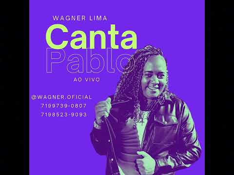 Wagner Lima Canta Pablo