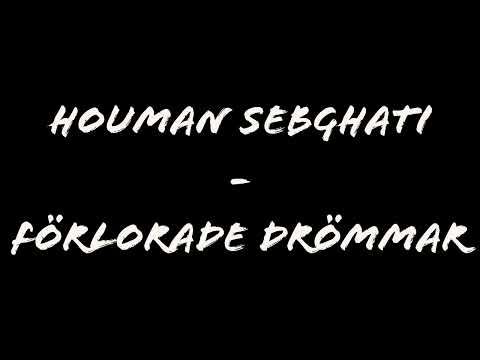 Houman Sebghati - Förlorade drömmar