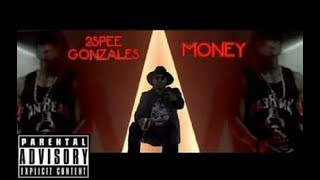 2SPEE GONZALES - MONEY