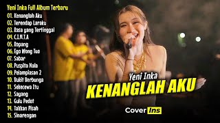 Download lagu Yeni Inka - Kenanglah Aku | Full Album Terbaru 2025 (Dangdut Koplo) mp3