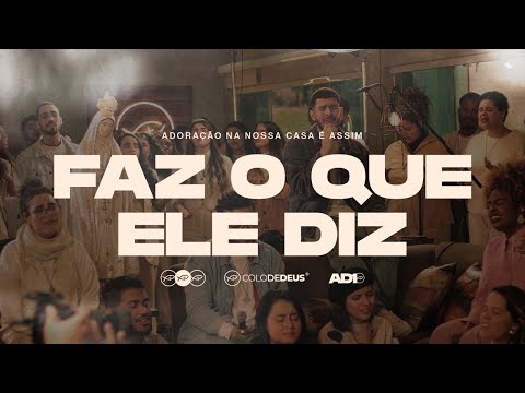 Faz o Que Ele Diz - Comunidade Católica Colo de Deus