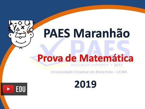 PAES Maranhão - 2019 - Mathematics Exam - CFO PMMA, CBMMA, UEMA