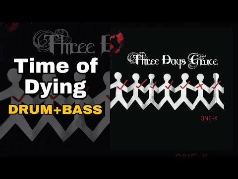 Thumbnail for Three Days Grace - Time of Dying (Drum + Bass Edition) by Neil Sanderson