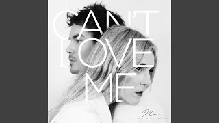 Can&#39;t Love Me