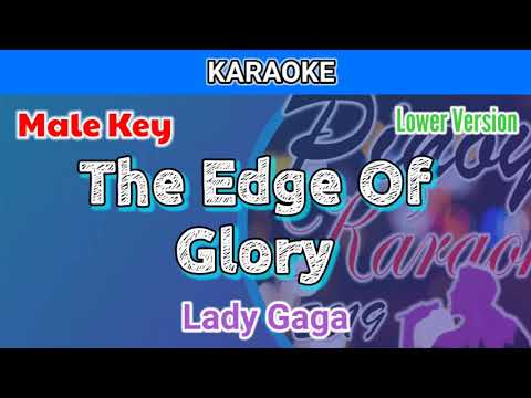 The Edge Of Glory by Lady Gaga (Karaoke : Male Key : Lower Version)