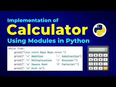 Calculator Using Python Modules Modules In Python Python 3 Modules Python For Beginners Ai24