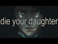 Caitlyn Kiramman Die Your Daughter