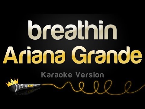Ariana Grande - breathin (Karaoke Version)