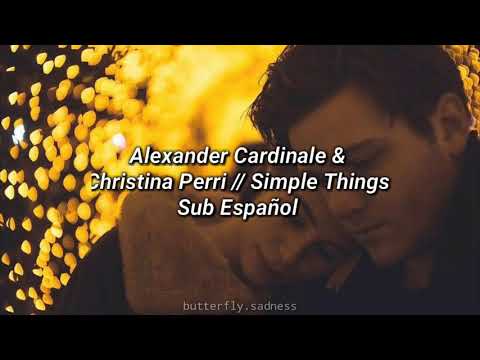 Alexander Cardinale & Christina Perri // Simple Thing // Sub Español