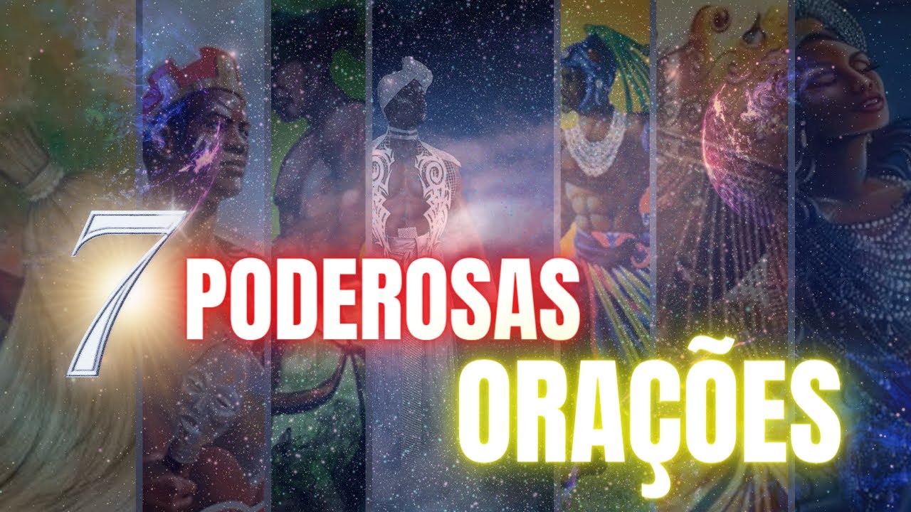 AS 7 INCRÍVEIS ORAÇÕES AOS ORIXÁS que ATENDERÃO TODAS as SUAS NECESSIDADES!