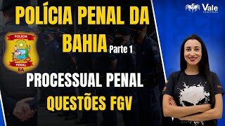 PPBA - Questões FGV | Direito Processual Penal| Parte 1