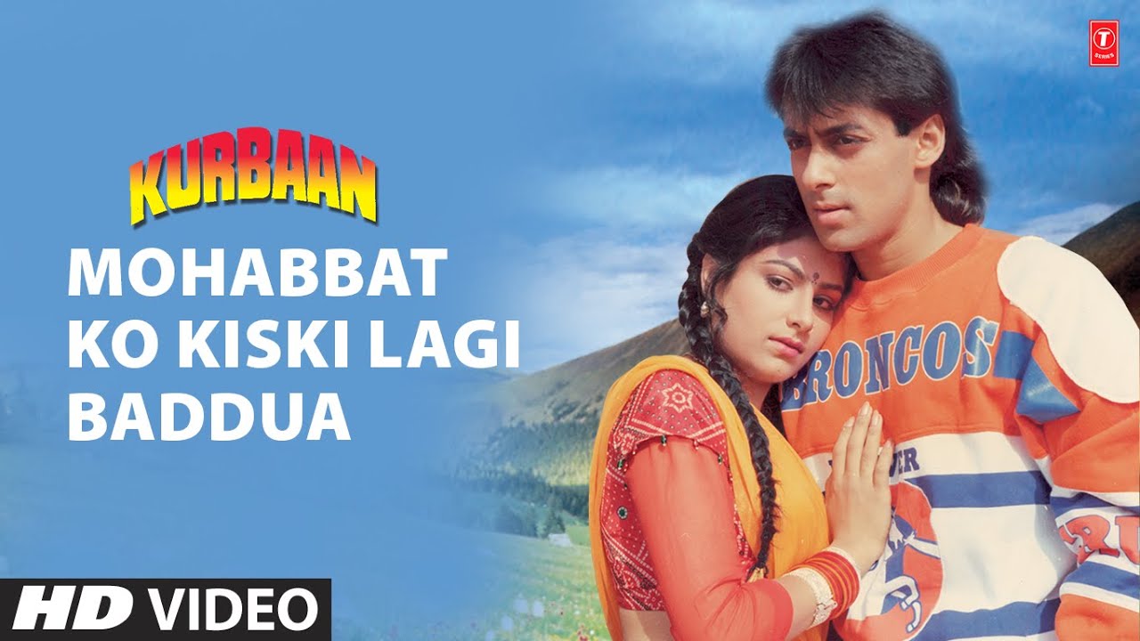 Mohabbat Ko Kiski Lagi Baduaa Lyrics  | Kurbaan | Salman Khan, Ayesha Jhulka | Sukhwinder Singh | Anand Shrivastav, Milind Shrivastav