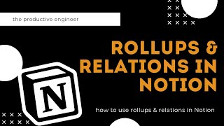 RELATIONS AND ROLLUPS IN NOTION | The Ultimate Guide to Using Relations and Rollups in Notion