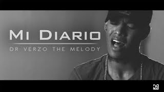 Dr. Verzo The Melody - Mi Diario (Monologo)