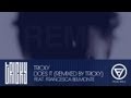 Tricky - 'Does It' - (Remixed by Tricky) feat ...