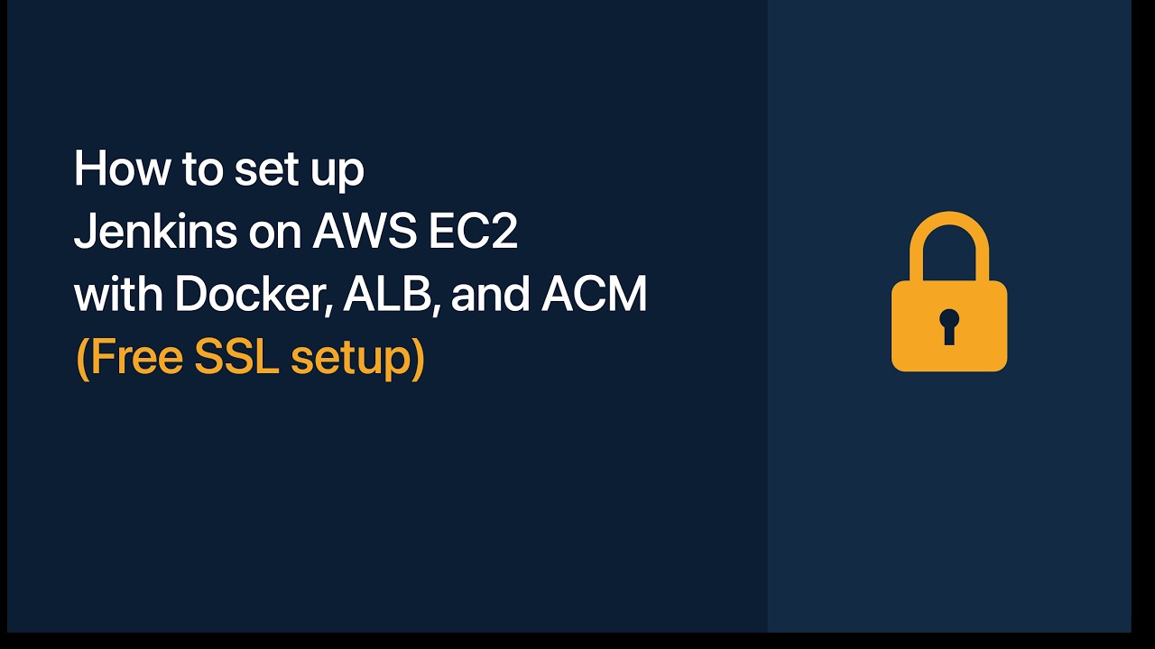 How to Set Up Jenkins on AWS EC2 with Docker, ALB, and ACM Free SSL Setup