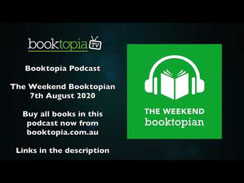 The Weekend Booktopian - 7th August 2020