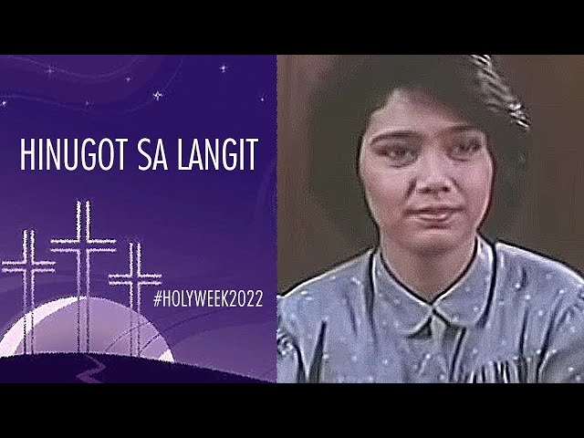HINUGOT SA LANGIT: Maricel Soriano & Rowell Santiago | Full Movie