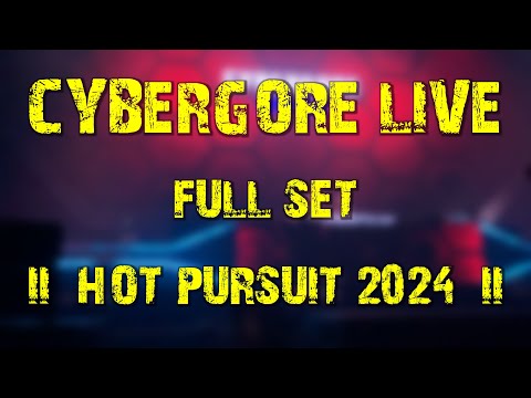 Cybergore LIVE (full set) @ Hot Pursuit 2024