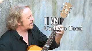 I LOVE YOU - Umberto Tozzi - Ti Amo en anglais