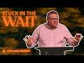 Stuck In The Wait | Odyssey Church
