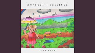 Monsoon / Feelings