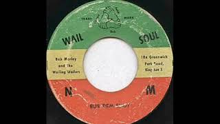 Bob Marley &amp; The Wailers ~ Bus Dem Shut ~ [Pyaka]