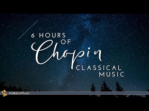 6 Hours Chopin for Studying, Concentration & Relaxation