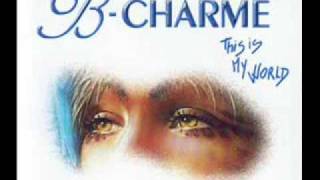 B-Charme - This Is My World