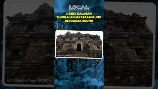 Candi Kalasan, Peninggalan Mataram Kuno Bercorak Budha di Yogyakarta