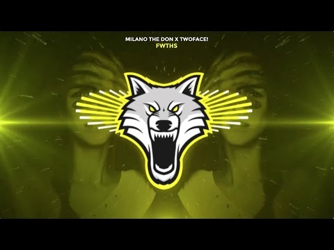 Milano the Don x TWOFACE! - FWTHS