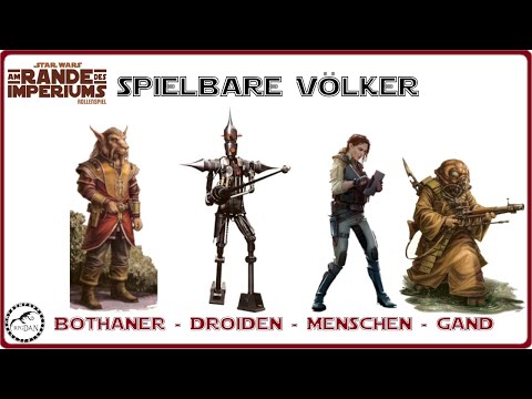 Star Wars Rollenspiel - Spielbare Völker: Bothaner, Droiden, Menschen & Gand |Am Rande des Imperiums