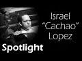Spotlight #13: Israel "Cachao" Lopez
