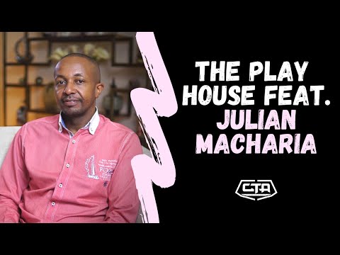 The Play House feat. Julian Macharia #cta101