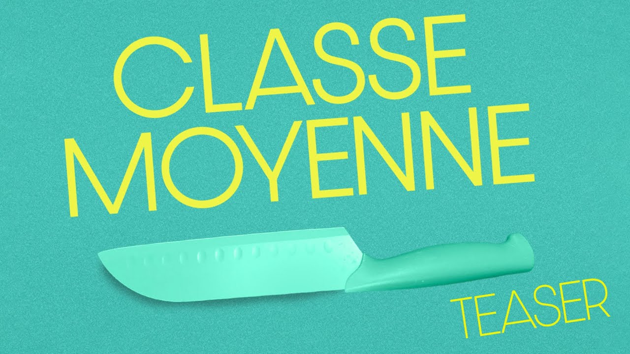 Miniature de la vidéo CLASSE MOYENNE  | TEASER du film Classe moyenne