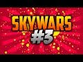 Minecraft: SKYWARS #3 (I believe i can fly) xD ...